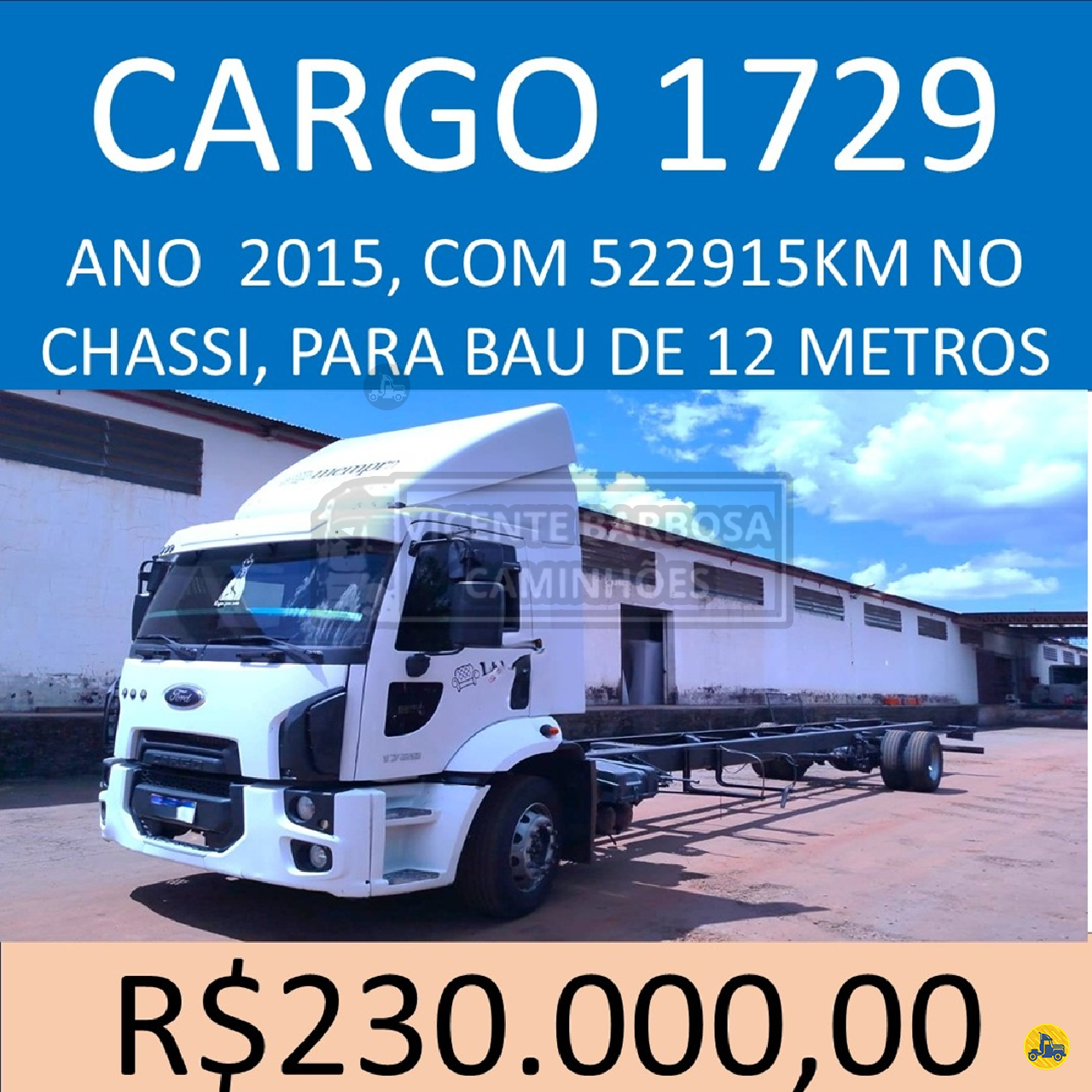 CAMINHAO FORD CARGO 1729 Chassis Toco 4x2 Vicente Barbosa Caminhões MARIALVA PARANÁ PR